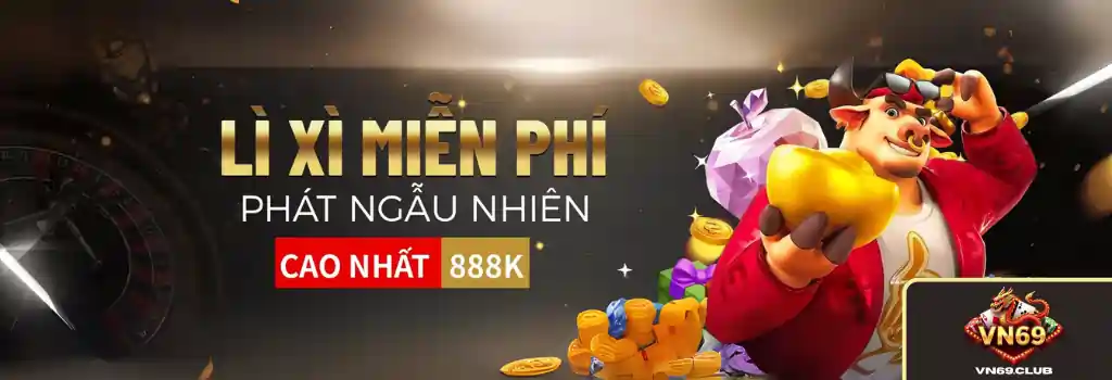 Khuyến Mãi VN69 – Nhận Ngay, Chơi Ngay