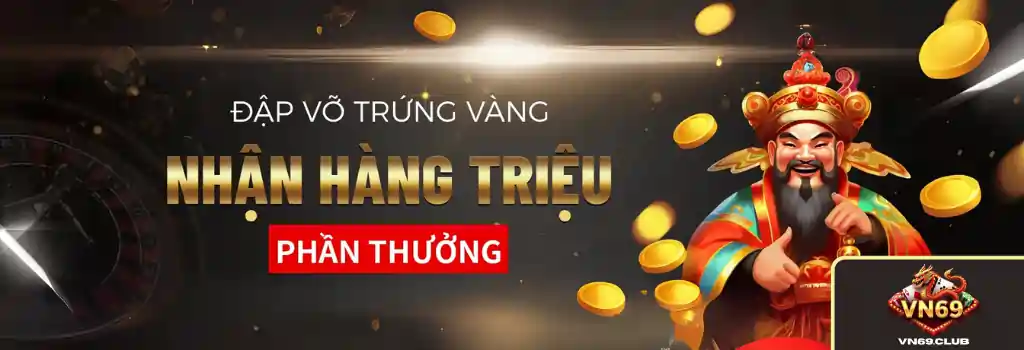 Khuyến Mãi VN69 – Nhận Ngay, Chơi Ngay
